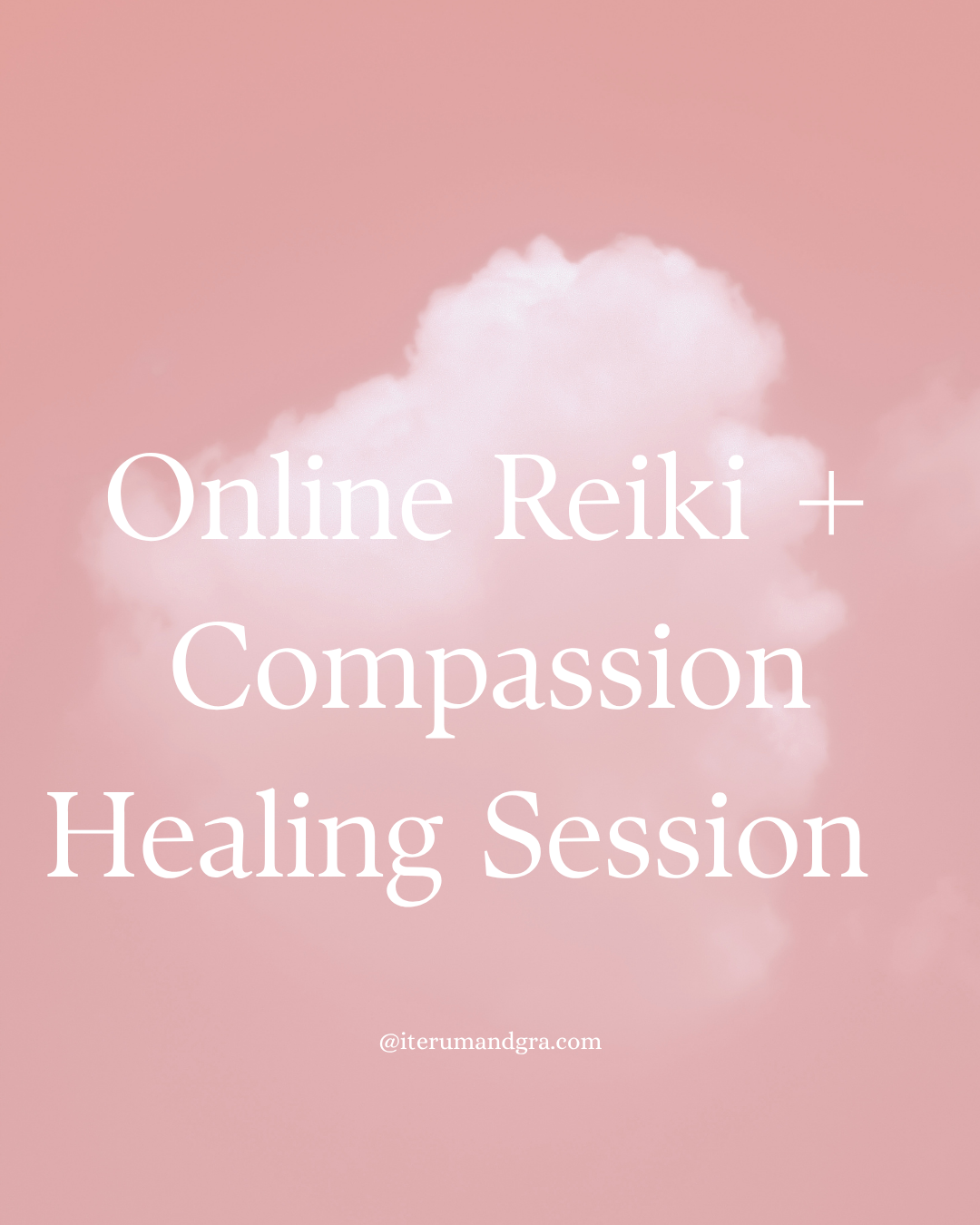 Online Reiki + Compassion healing
